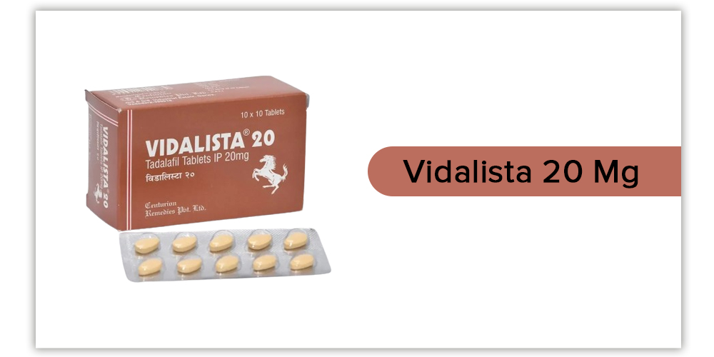 How To Make Vidalista 20 More Effective?